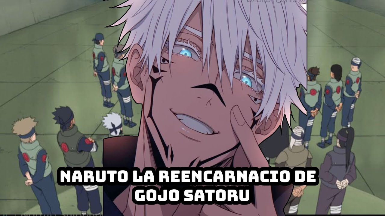QHPS Naruto ERA La REENCARNACION de Satoru Gojo ? Usuario de los 6 ojos