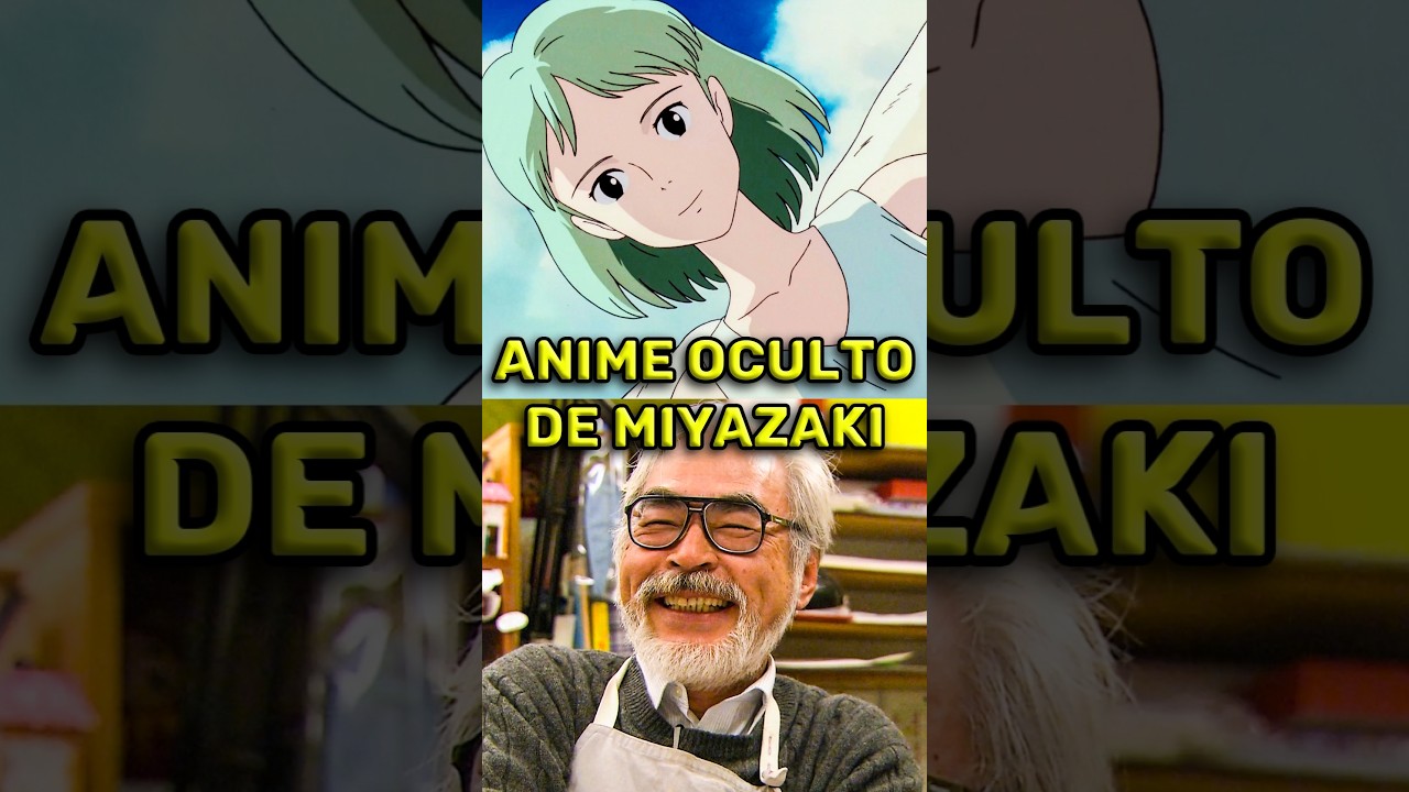El ANIME OCULTO de MIYAZAKI te SORPRENDERA