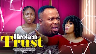 Broken Trust --- Nigerian Nollywood Movie