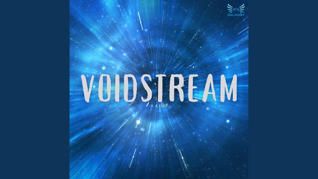 Watch Voidstream (feat. Halo) on YouTube Watch Voidstream (feat. Halo) on YouTube