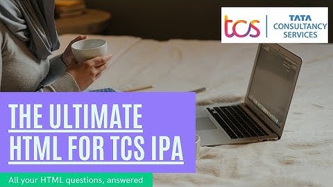 Sample Html Questions For TCS IPA 2022