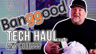 NEW SITE, NEW HAUL! Banggood Tech Haul  What did I get??