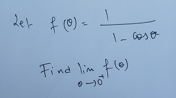 Find the limit of 1/(1-cos(theta)), as theta goes to 0 from the right.