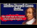 Blaise Pascal Once Said - Motivational | Inspirational quotes