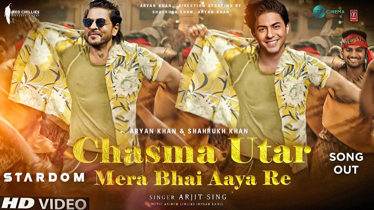 Stardom Song  Chasma Utar  Aryan Khan  Shahrukh Khan  Aryan Khan Movie  king movie  srk Songs