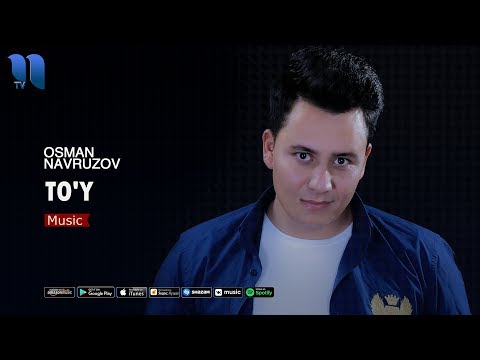 Osman Navruzov - To'y | Осман Наврузов - Тўй (music version)