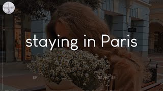 Songs for staying in Paris - French playlist