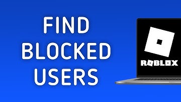 How to Find Blocked Users on Roblox On PC (New Update)