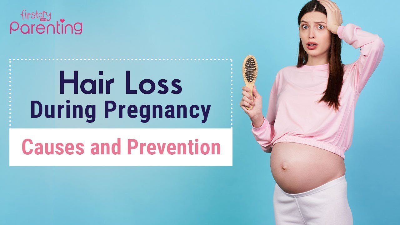 Hair Loss During Pregnancy - Causes and Prevention - YouTube