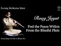 Raag jayat  blissful flute for the dusk  evening meditation music  bhaskar das