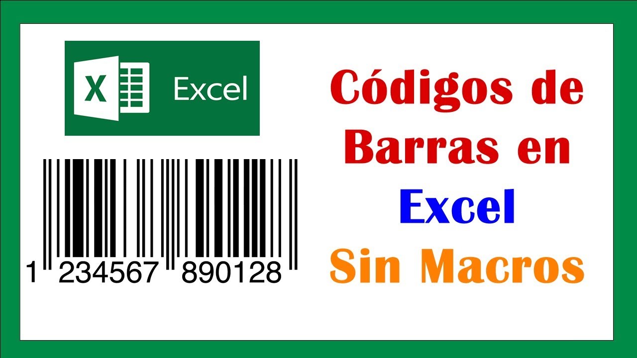 Desgastado Caprichoso Susteen Cómo generar codigo de barras en EXCEL 2016 o 2019 | Sin Macros - YouTube