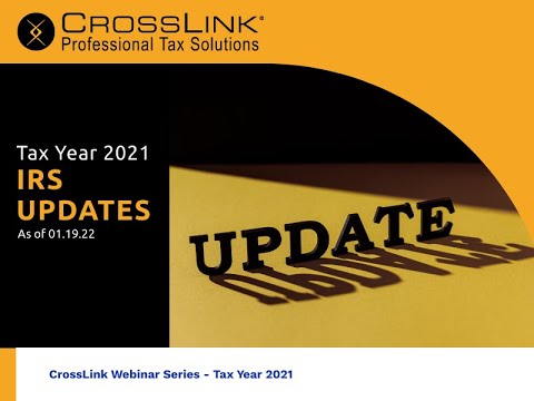 Tax Year 2021 Tax Update -- as of JAN 19, 2022