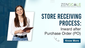 Store Receiving Process: Inward after Purchase Order (PO)