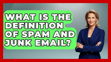 What Is The Definition Of Spam And Junk Email? - TheEmailToolbox.com