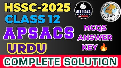 APSACS Urdu HSSC 2 Mcqs Solution | First Term Send Up Exams MCQS Answer Key | FBISE | APSACS 