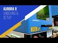 Aurora 8 Unboxing, WalkAround, Setup