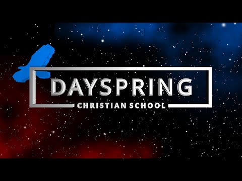 Dayspring Christian School Promotional Video FInal Cut