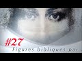 Cercle henriboulad 27  figures bibliques par lislam 22