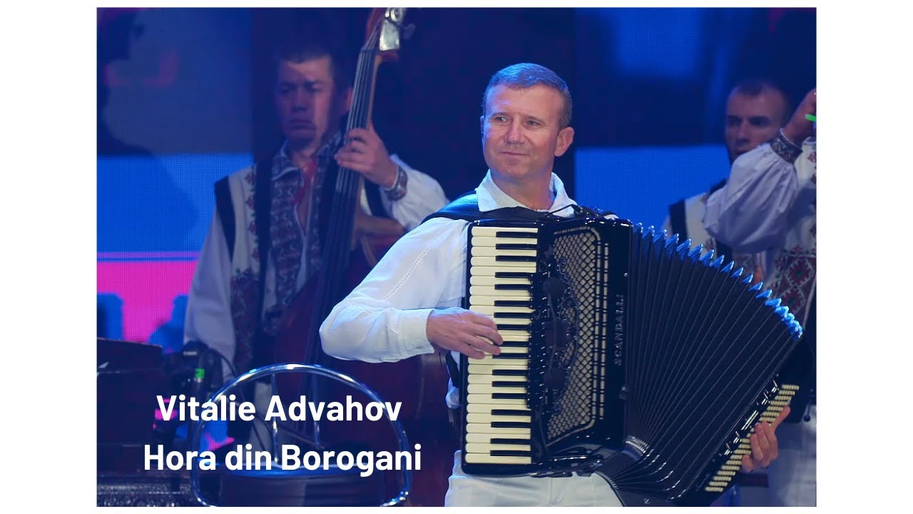 Vitalie Advahov - Hora din Borogani