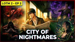 He STOLE Someone's Fate... And Unleashed a Nightmare | LOTM 2 Episode 2 Explained