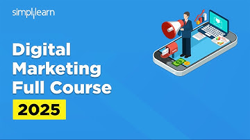 Digital Marketing Full Course 2025 | Digital Marketing Tutorial For Beginners | Simplilearn