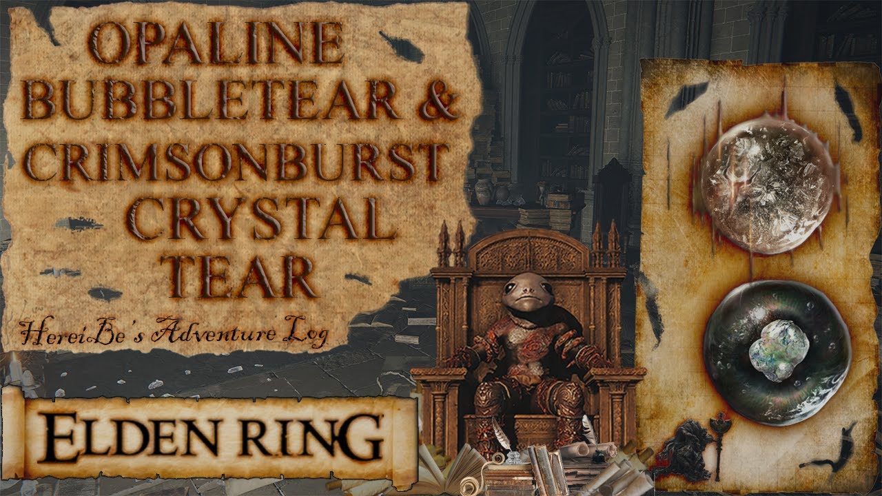 Opaline Bubbletear Crimsonburst Crystal Tear Location Elden Ring