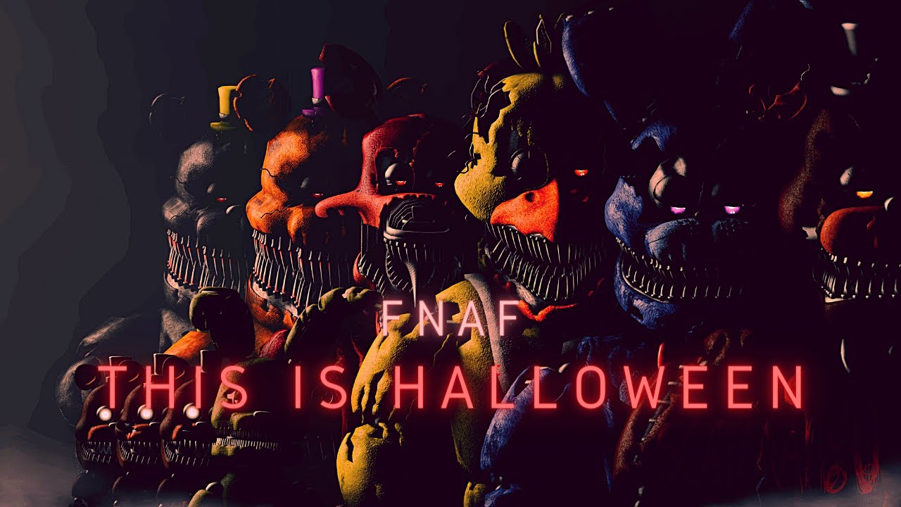 Five nights at Freddy's II This is Halloween (Marilyn Manson)
