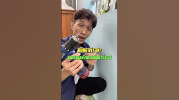 DÙNG VÍT GÌ Khi khoan mủi KHÔNG TẮC KÊ? #anhthodung  #kingblue #baotri #tips  #electrician