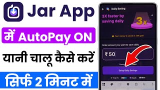 How to turn on autopay in Jar app | How to turn on autopay in Jar app | How to turn on autopay in... screenshot 1
