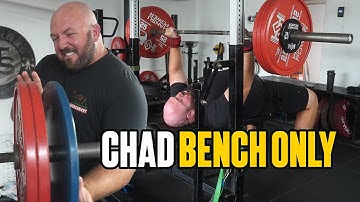 Bench Only Training w/ Chad Wesley Smith