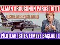 ALMAN ORDUSUNUN PARASI BİTTİ ! PİLOTLAR İSTİFA EDİYOR !  NATO STANDARTLARINI KARŞILAYAMADILAR !