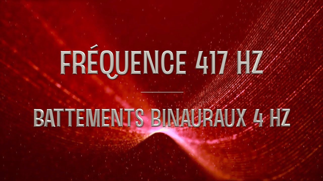 Fréquence de guérison 417hz libère les blessures du passé et choc émotionnel + ondes thêta 4hz