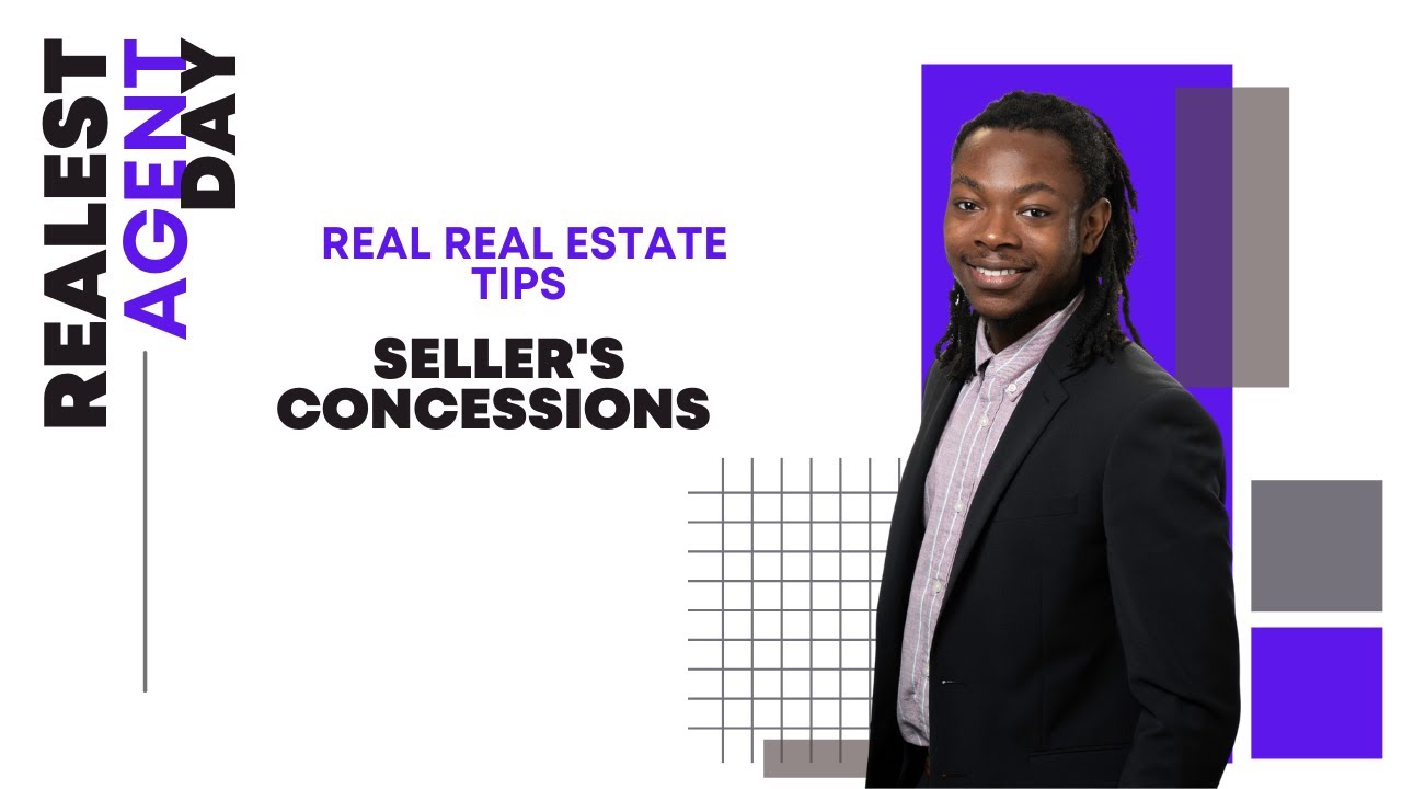 What are Seller’s Concessions? RealestAgentDay Real Real Estate Tips! YouTube
