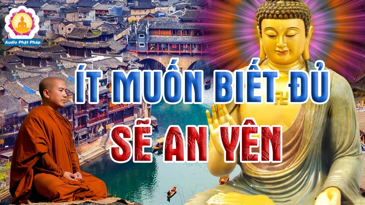 Muốn Ít Và Biết Đủ Để Sống Không Phiền Muộn An Yên Giữa Đời