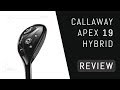 Callaway Apex 19 Hybrid Review