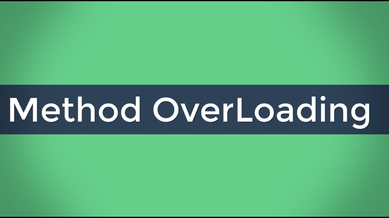 37 - Method Overloading - YouTube