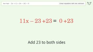 Linear equation with one unknown: Solve (3x+1)+(8x-24)=0 step-by-step solution