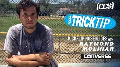 Trick Tip | Kickflip Noseslides With Raymond Molinar