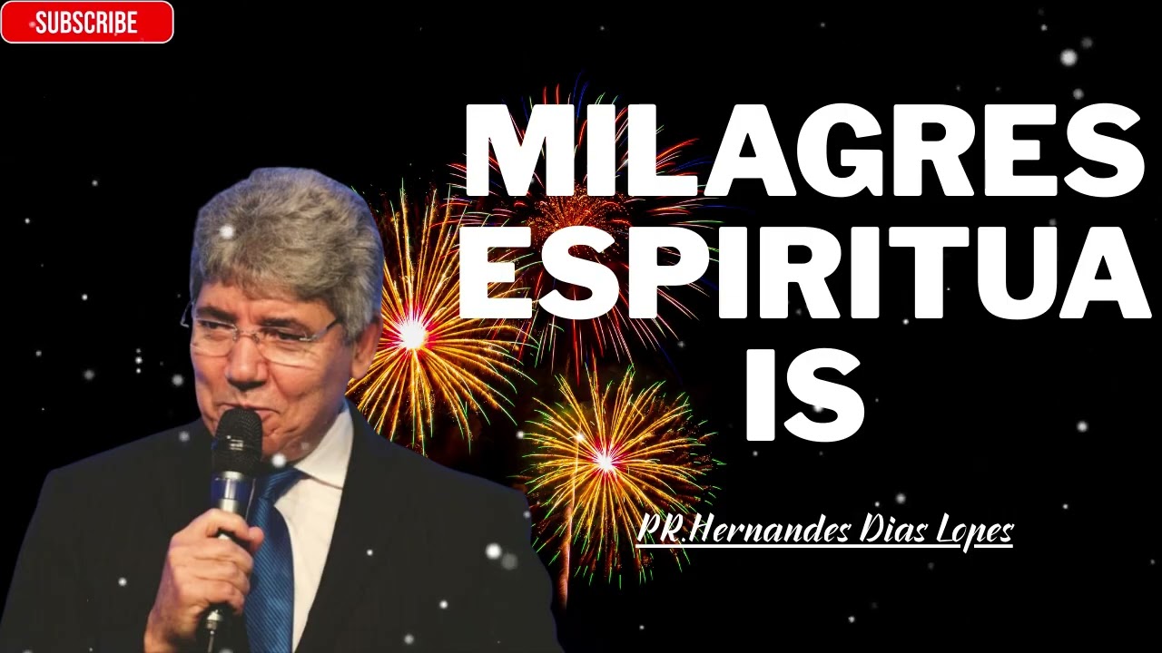 MILAGRES ESPIRITUAIS - HERNANDES DIAS LOPES