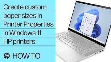 How to create custom paper sizes in Printer Properties in Windows 11| HP printers | HP Support