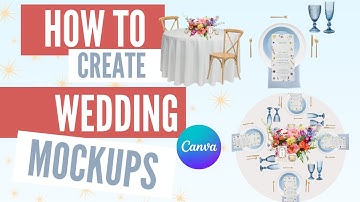 How to Design a Tablescape Mockup in Canva [Step-by-Step Tutorial] | | Event Planner Tips