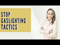 GASLIGHTING TACTICS AND HOW TO STOP THEM