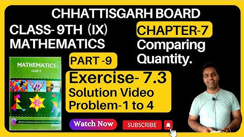 CG BOARD Class 9 Maths Chapter 7 Commercial Mathematics I Exercise 7.3 I solution I Part 1 I Chha...