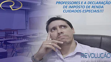Como declarar professor no Imposto de Renda?