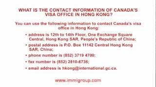 What is the contact information of canada's visa office in hong kong?