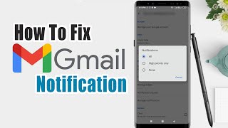 How To Fix Gmail Notification Not Showing Problem in Android