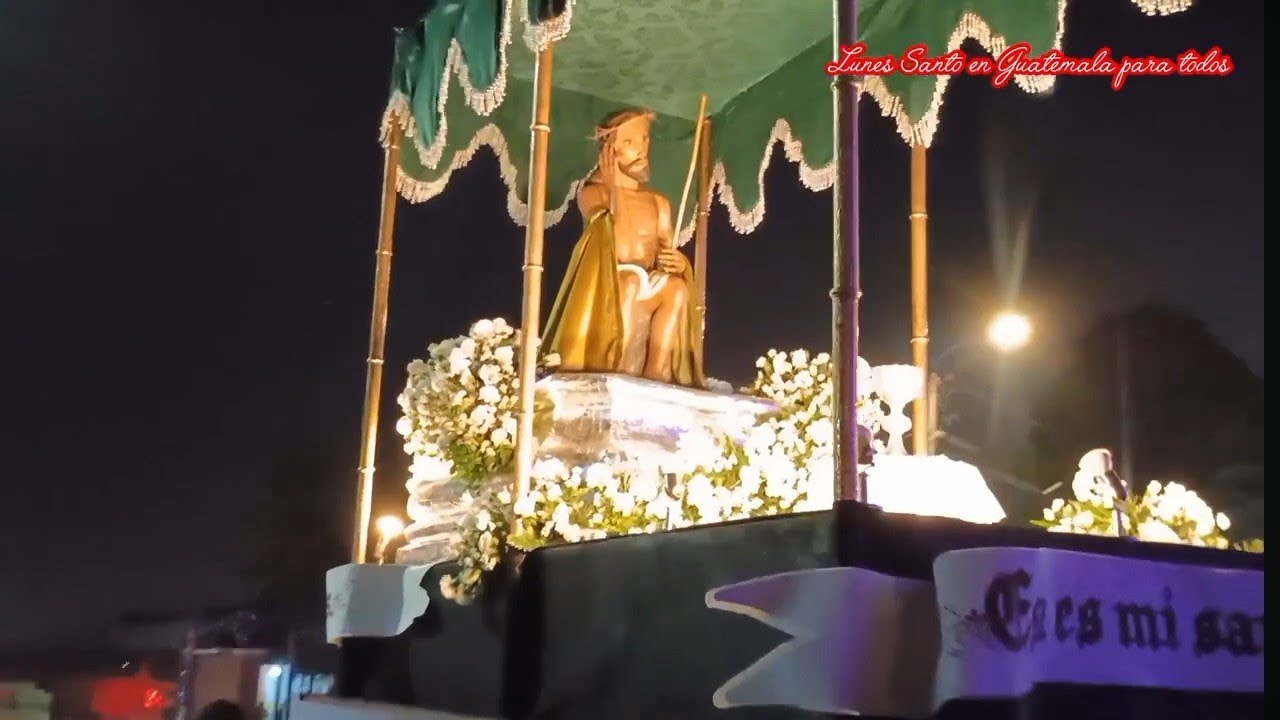 En tu memoria. Procesión de Jesús del Pensamiento de Santa Catarina Pinula. 3 días para Cuaresma.