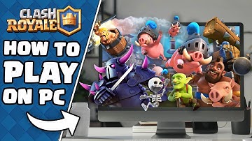 Hoe speel je Clash Royale op pc? | Volledige Android-emulatorgids