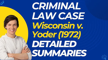 Wisconsin v. Yoder (1972) Case SUmmary