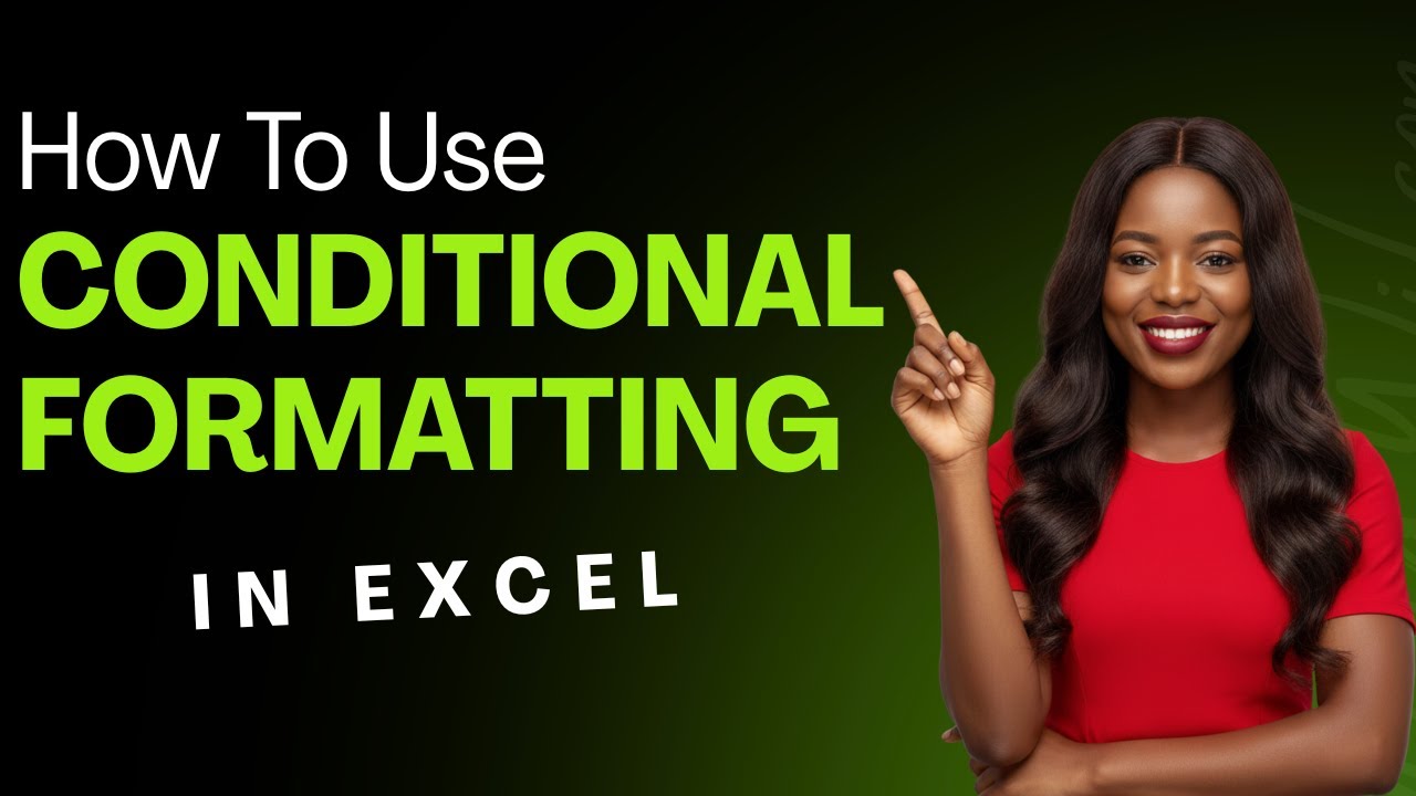 HOW TO USE CONDITIONAL FORMATTING IN EXCEL - YouTube